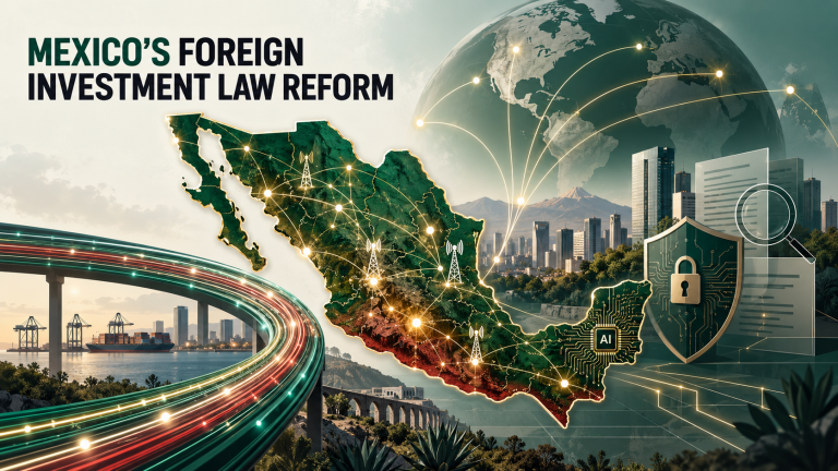 Mexico’s Foreign Investment Law Reform
